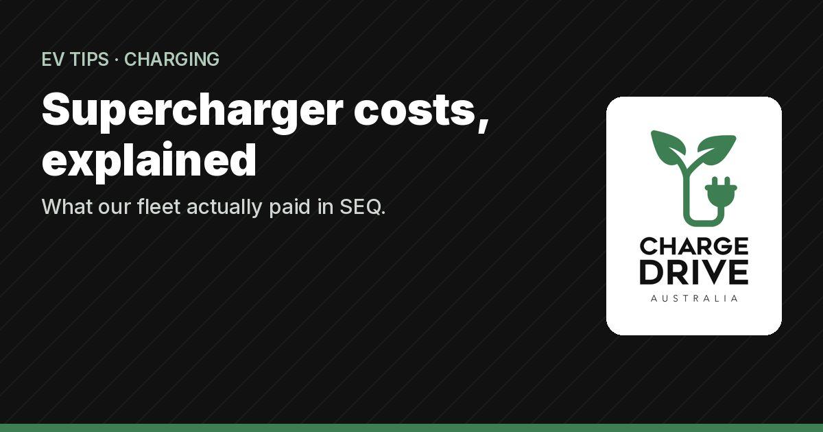 Tesla Supercharger costs, explained: Charge Drive EV tips