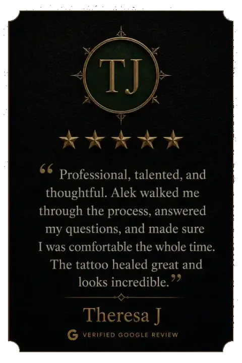 Five-star Google review from Theresa J praising Alek the Saint for guiding her through the process, keeping her comfortable, and creating a tattoo that healed well and looks incredible.