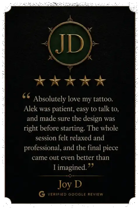 Five-star Google review from Joy D praising Alek the Saint’s patience, professionalism, and a final tattoo that exceeded her expectations.