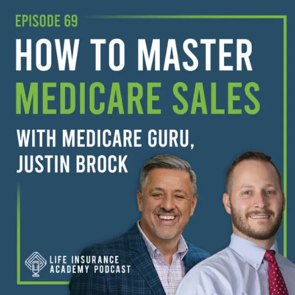 Justin Brock on Life Insurance Academy Podcast