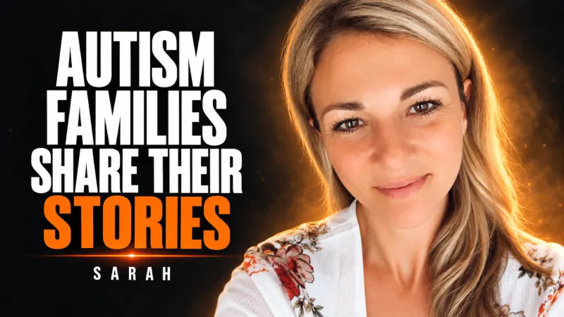 Sarah — Autism Families Share Their Stories