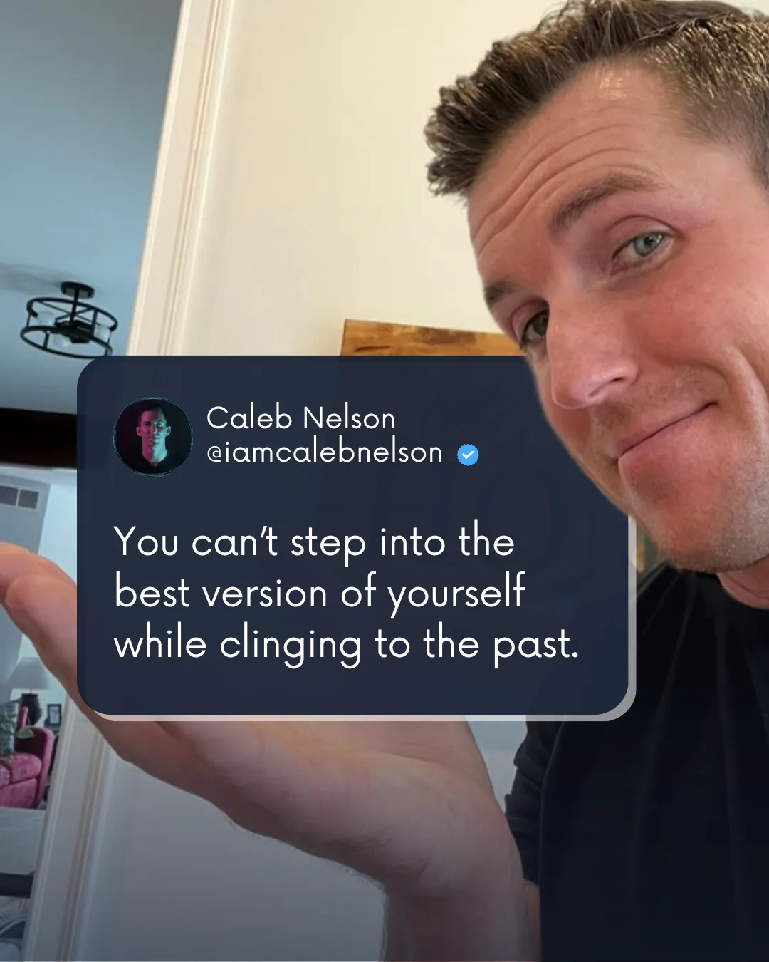 Caleb Nelson’s original artwork: You can’t step into the best version of yourself while clinging to the past
