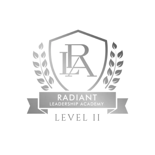 Radiant Leadership Academy Level II