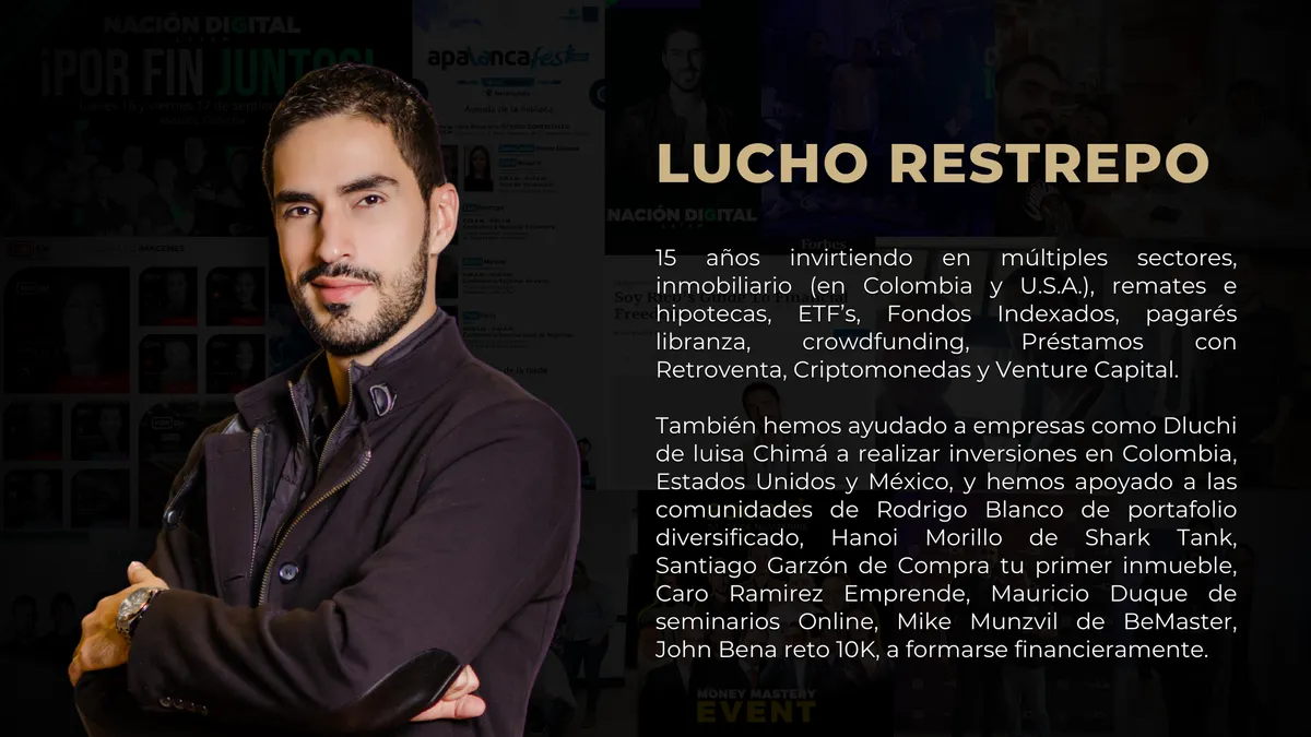 Lucho Restrepo y su experiencia de inversión