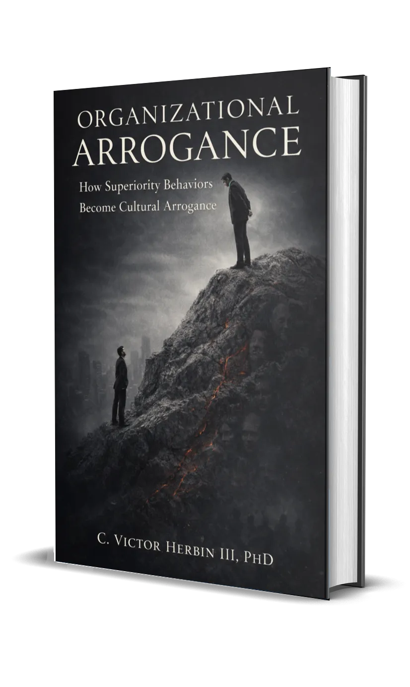 Organizational Arrogance book by Dr. C. Victor Herbin III