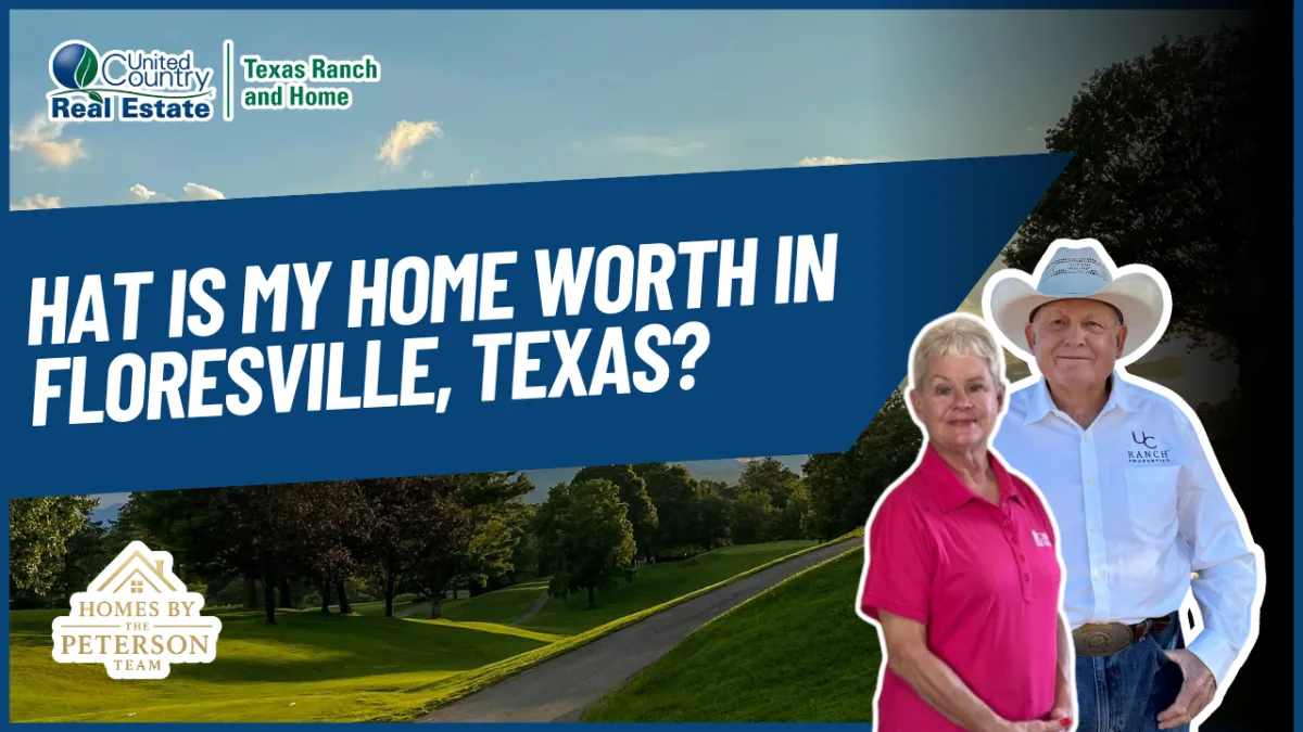 What Is My Home Worth in Floresville, Texas? (A Seller's Guide to Getting It Right)