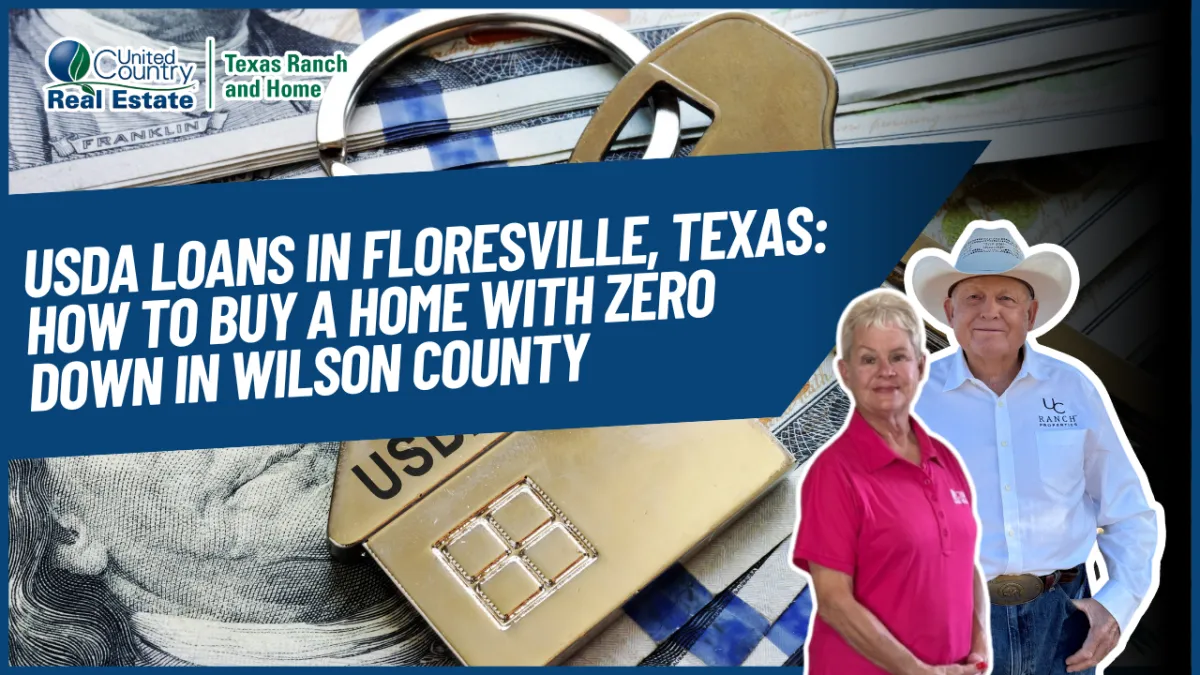 USDA Loans in Floresville, Texas: How to Buy a Home With Zero Down in Wilson County