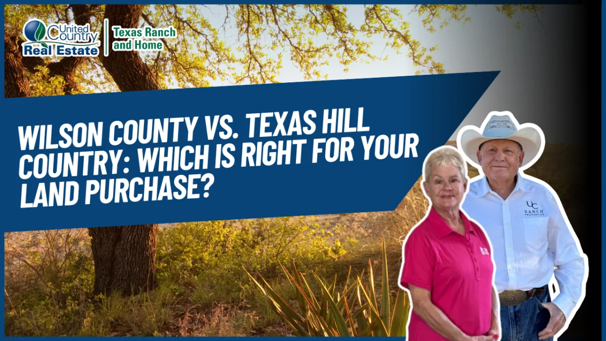 Wilson County vs. Texas Hill Country: Which Is Right for Your Land Purchase?
