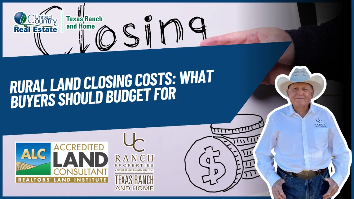 Rural Land Closing Costs: What Buyers Should Budget For