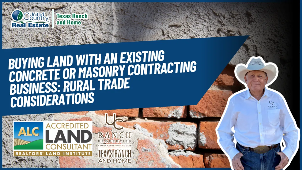 Buying Land With an Existing Concrete or Masonry Contracting Business: Rural Trade Considerations