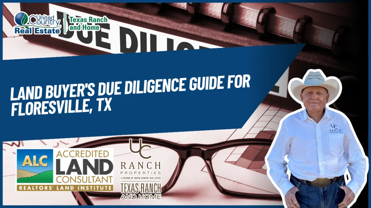 Land Buyer's Due Diligence Guide for Floresville, TX