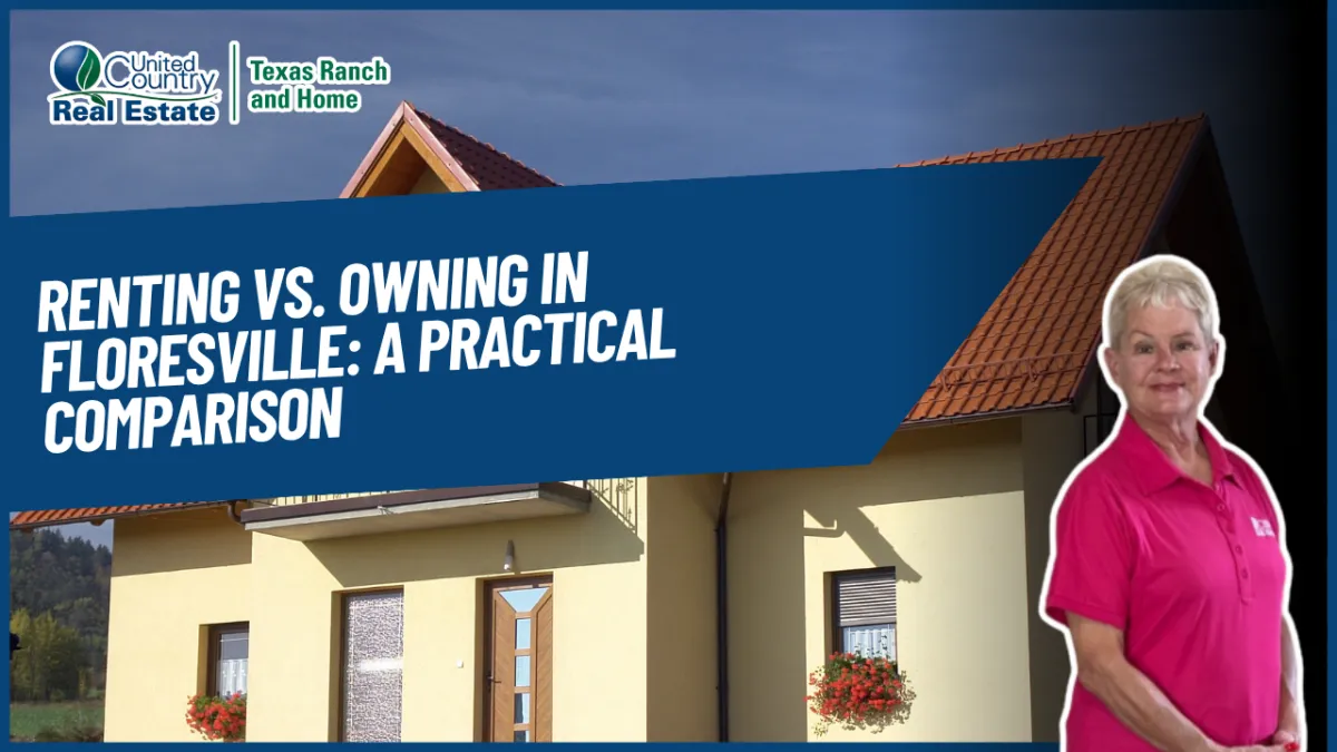 Renting vs. Owning in Floresville: A Practical Comparison