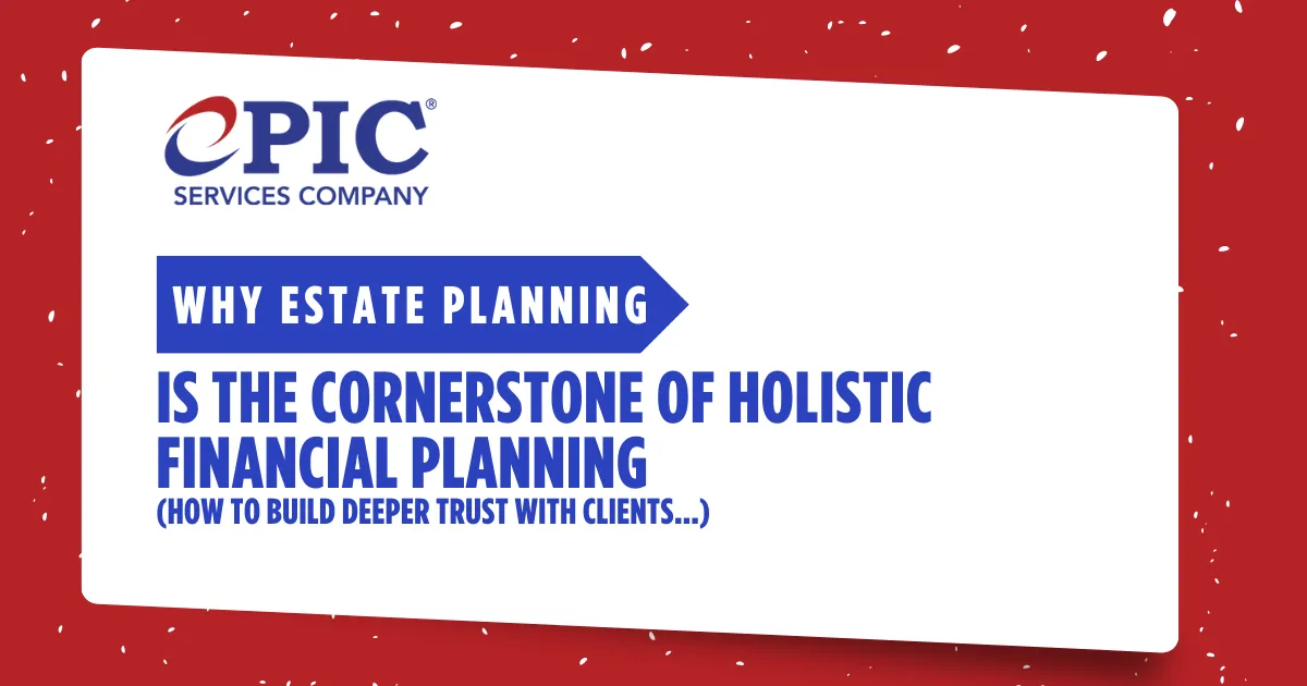 Why Estate Planning is the Cornerstone of Holistic Financial Planning