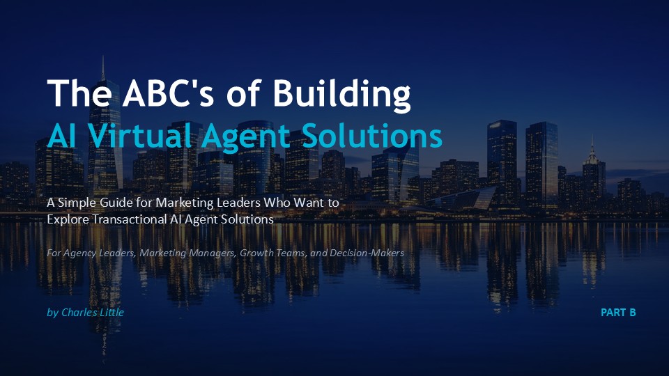 The ABC’s of Building AI Virtual Agent Solutions