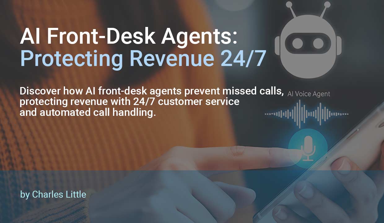 AI Front-Desk Agents: Protecting Revenue 24/7