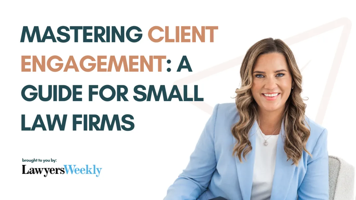 Mastering Client Engagement: A Guide for Small Law Firms