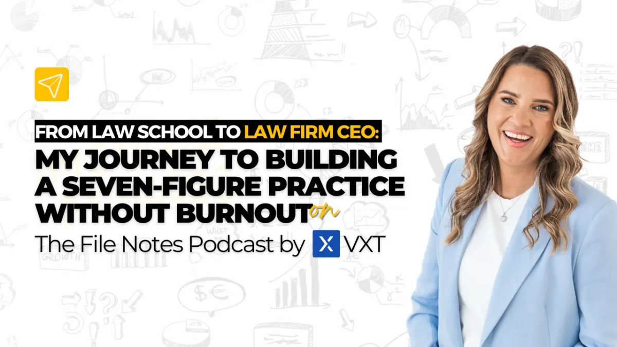 From Law School to Law Firm CEO: My Journey to Building a Seven-Figure Practice Without BurnoutBlog Post