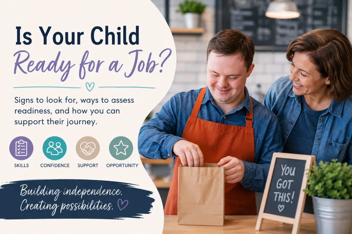 How Parents Can Tell if Their Child With Disabilities Is Ready for a Job