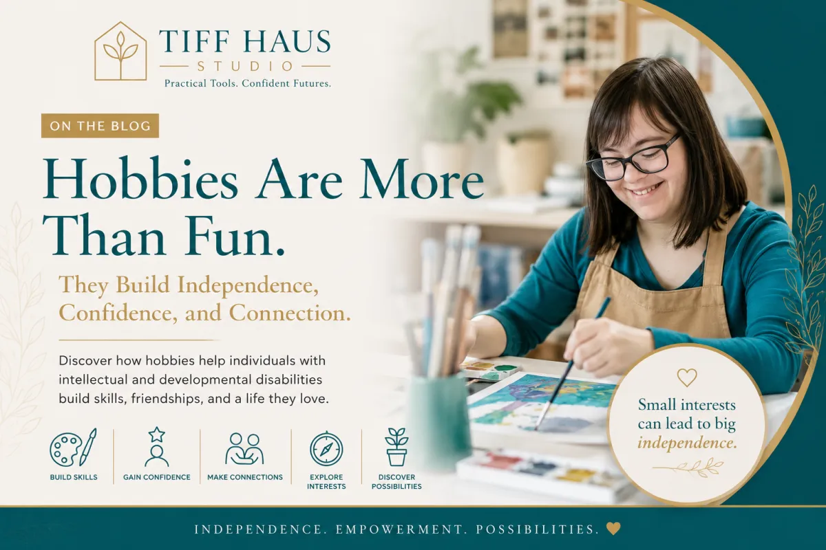 Hobbies Are More Than Fun. They Build Independence, Confidence, and Connection.