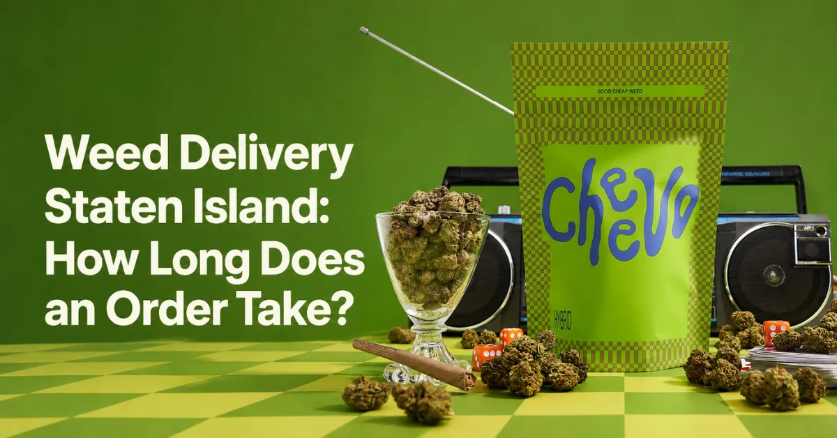 Weed Delivery Staten Island: How Long Does an Order Take?