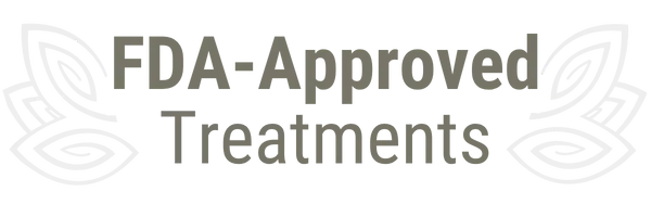 FDA-Approved Treatments Only