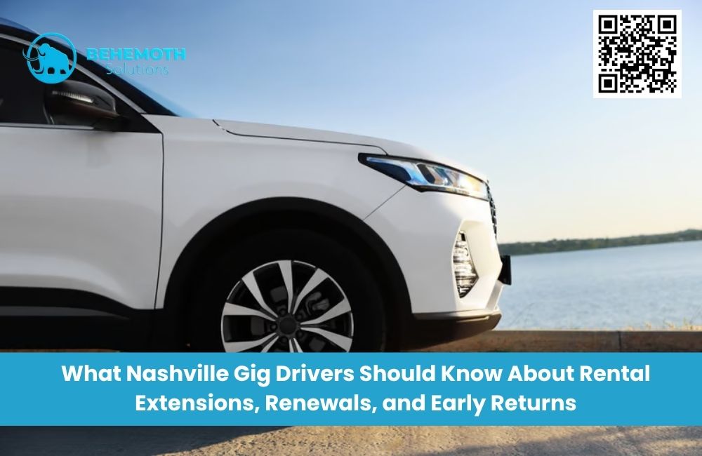 What Nashville Gig Drivers Should Know About Rental Extensions, Renewals, and Early Returns