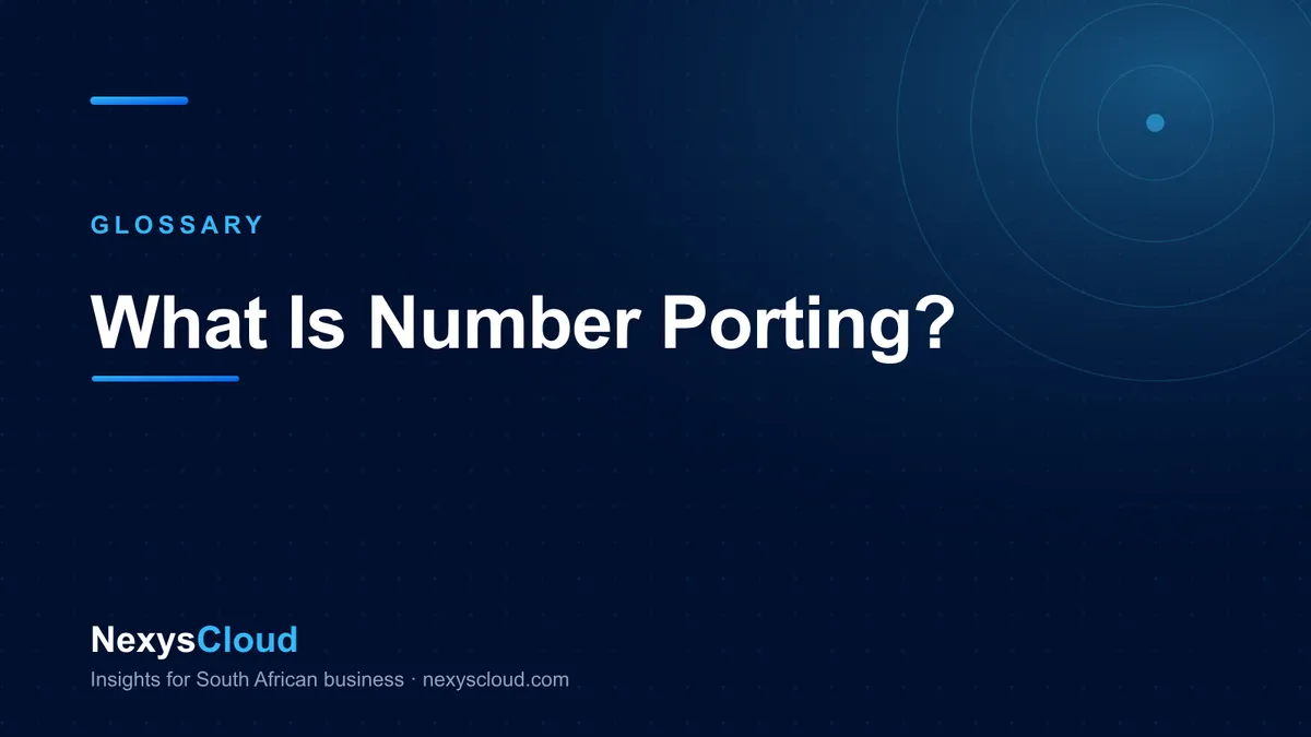 NexysCloud — What Is Number Porting?