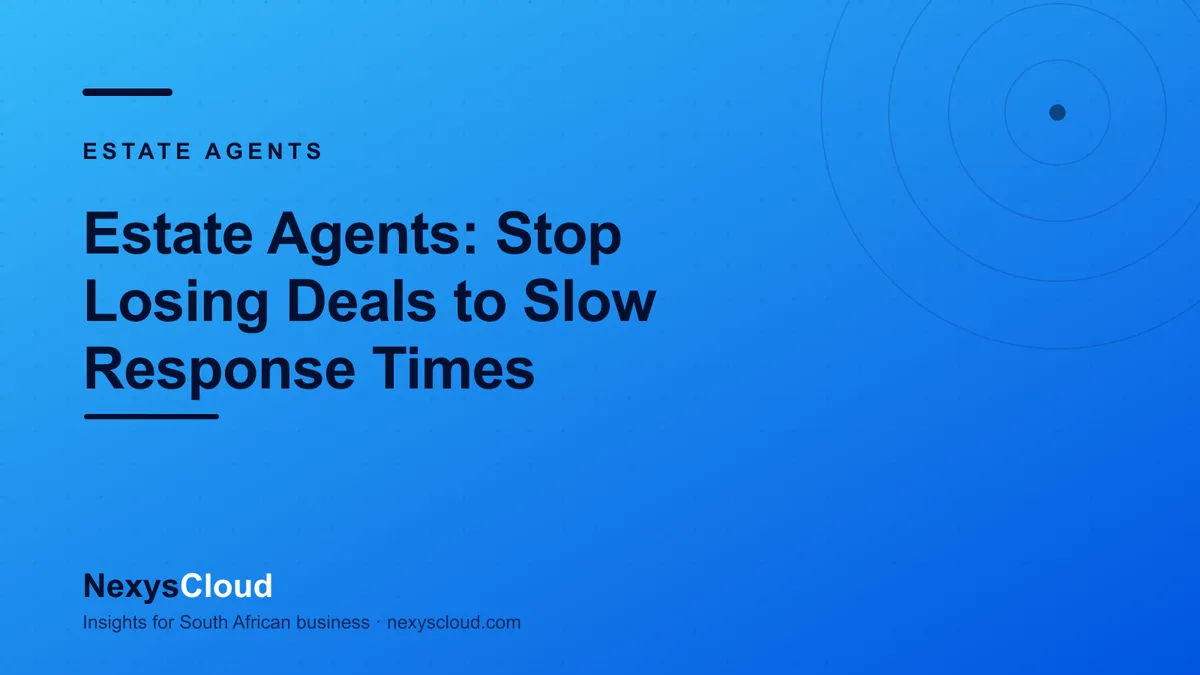 NexysCloud — Estate Agents: Stop Losing Deals to Slow Response Times