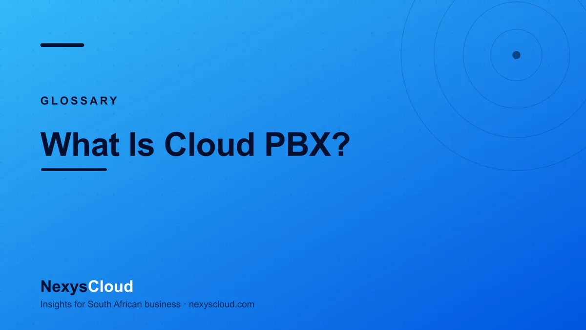 NexysCloud — What Is Cloud PBX?