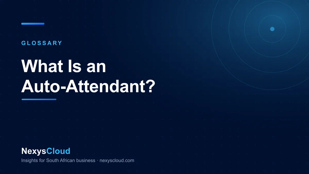 NexysCloud — What Is an Auto-Attendant?