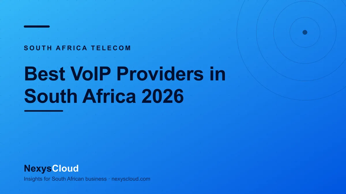 NexysCloud — Best VoIP Providers in South Africa 2026