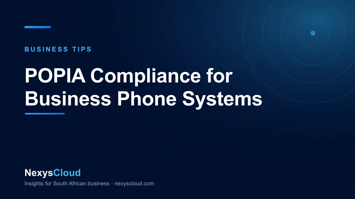 NexysCloud — POPIA Compliance for Business Phone Systems
