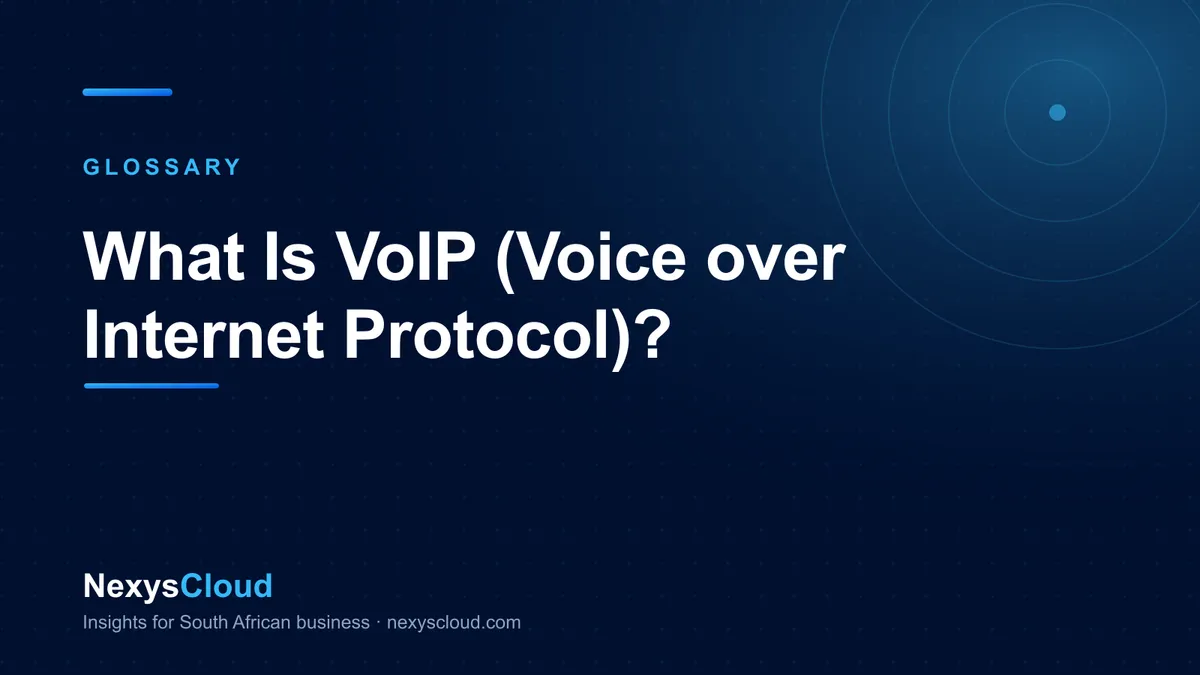 NexysCloud — What Is VoIP (Voice over Internet Protocol)?