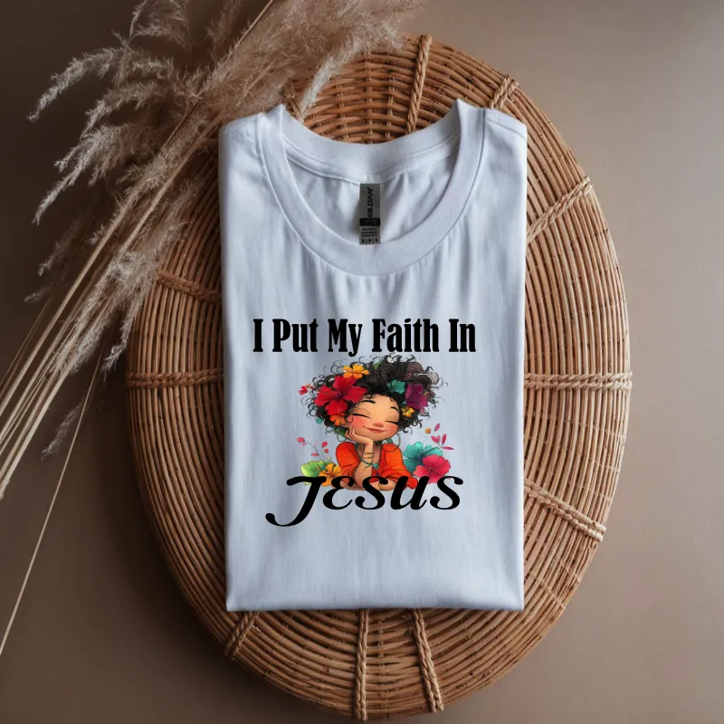 I Put My Faith In Jesus