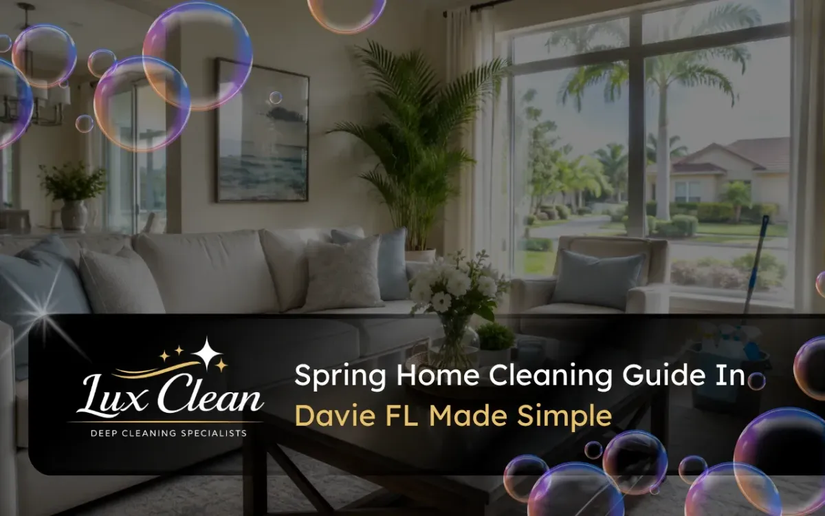 spring home cleaning guide in Davie FL for a fresh living room