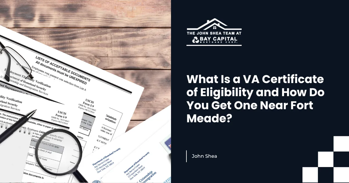 What Is a VA Certificate of Eligibility and How Do You Get One Near Fort Meade?
