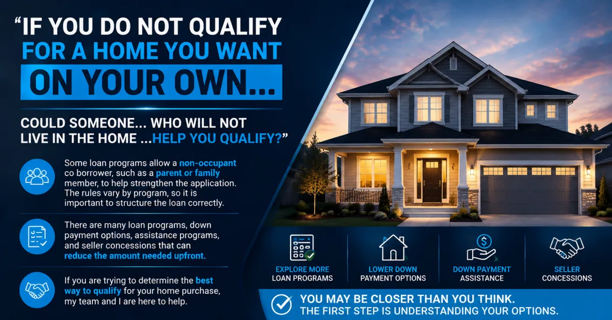 Can Someone Who Will Not Live in the Home Help You Qualify?