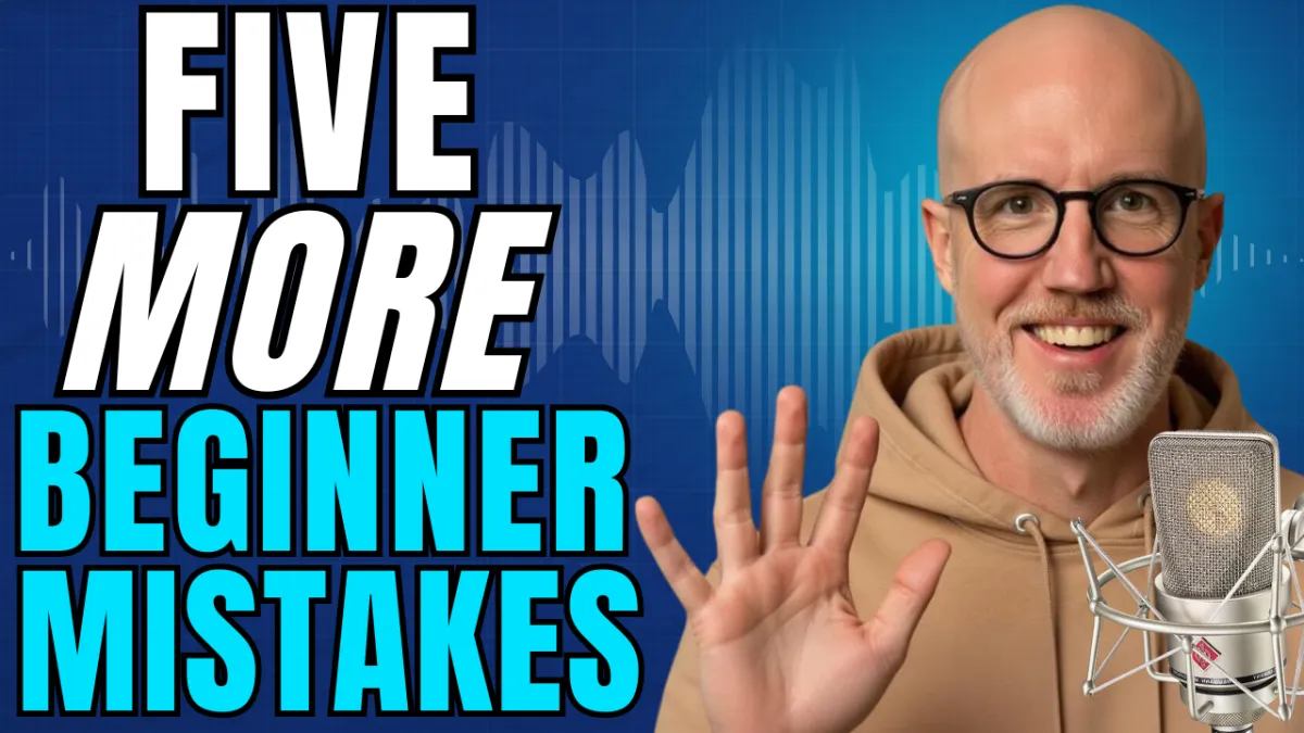 5 Things You Should NEVER Do When Starting Voice Over