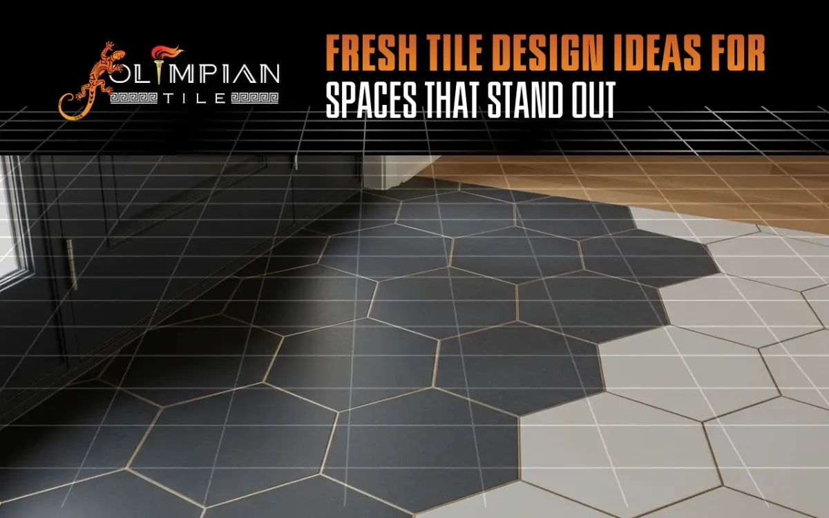 Fresh Tile Design Ideas For Spaces That Stand Out