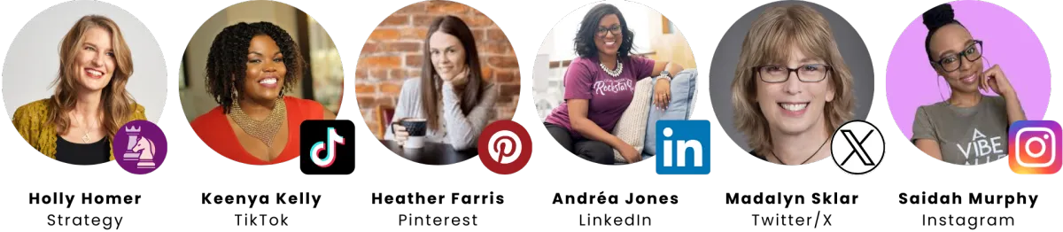 Headshots of contributors and icons of the topic they discuss. Holly Homer, strategy. Keenya Kelly, TikTok. Heather Farris, Pinterest. Andréa Jones, Linkedin. Madalyn Sklar, Twitter/X. Saidah Murphy, Instagram.