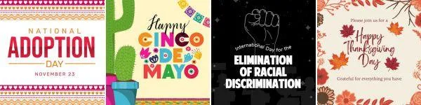 Four celebration and awareness-themed illustrations in a row:  'National Adoption Day – November 23' with bold red and pink text, framed by heart and triangle patterns in warm colors.  'Happy Cinco de Mayo' in colorful, festive lettering beside a cactus and papel picado decorations.  'International Day for the Elimination of Racial Discrimination' with a raised fist in white on a black background with silhouettes of people.  'Happy Thanksgiving Day' with fall leaves, flowers.