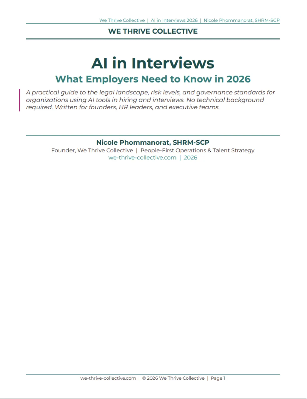 AI in Interviews: What Employers Need to Know in 2026, a practical compliance guide by Nicole Phommanorat, SHRM-SCP, and We Thrive Collective covering legal landscape, risk levels, and governance standards for organizations using AI in hiring