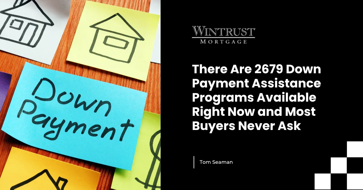 There Are 2679 Down Payment Assistance Programs Available Right Now and Most Buyers Never Ask