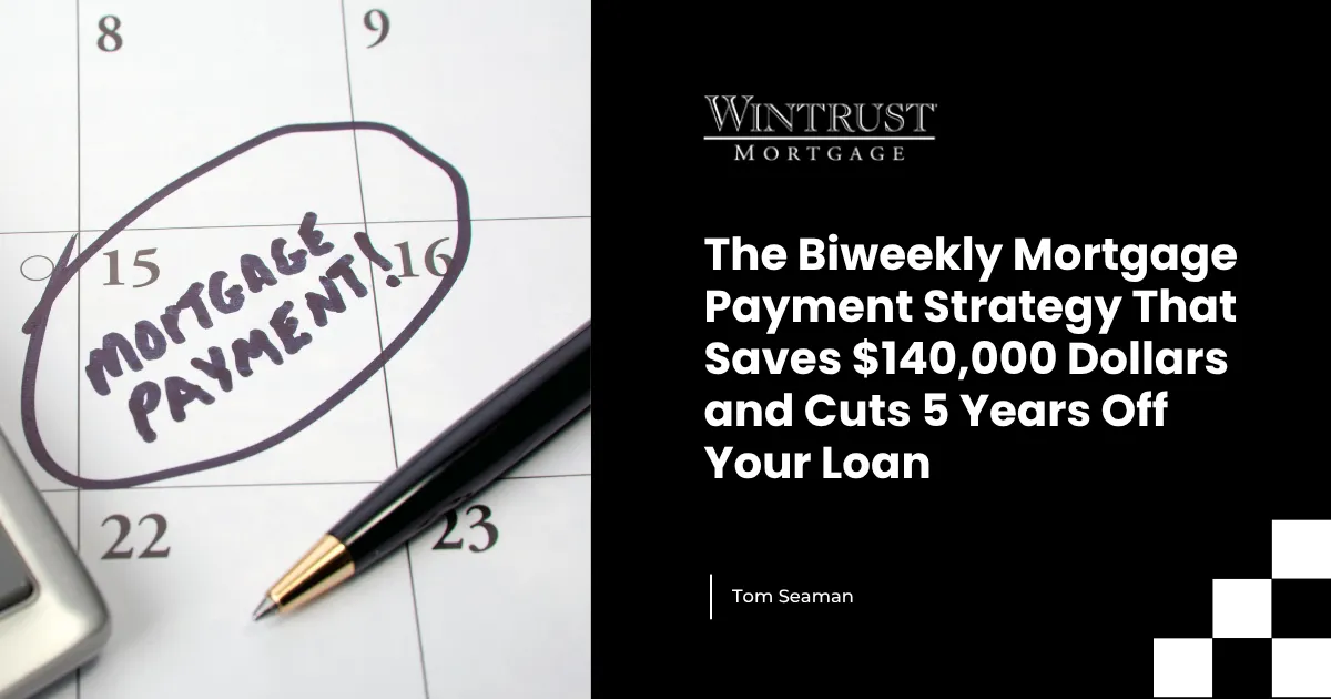 The Biweekly Mortgage Payment Strategy That Saves $140,000 Dollars and Cuts 5 Years Off Your Loan