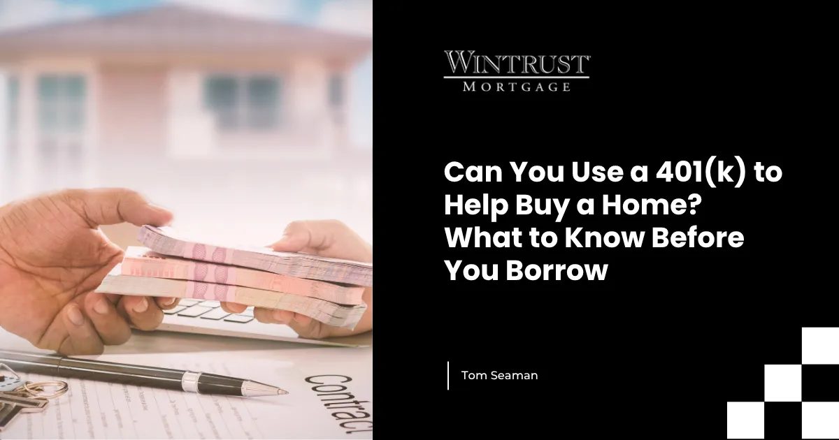 Can You Use a 401(k) to Help Buy a Home? What to Know Before You Borrow