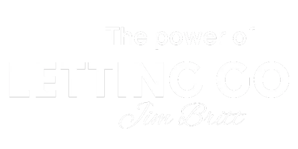 Power Of Letting Go - Jim Britt