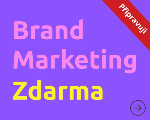 Jak dělat brand marketing zdarma?