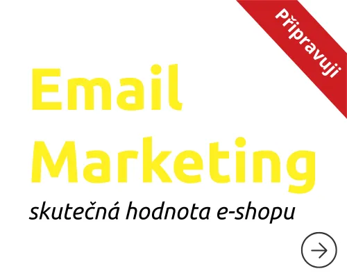 Email marketing - skutečná hodnota e-shopu