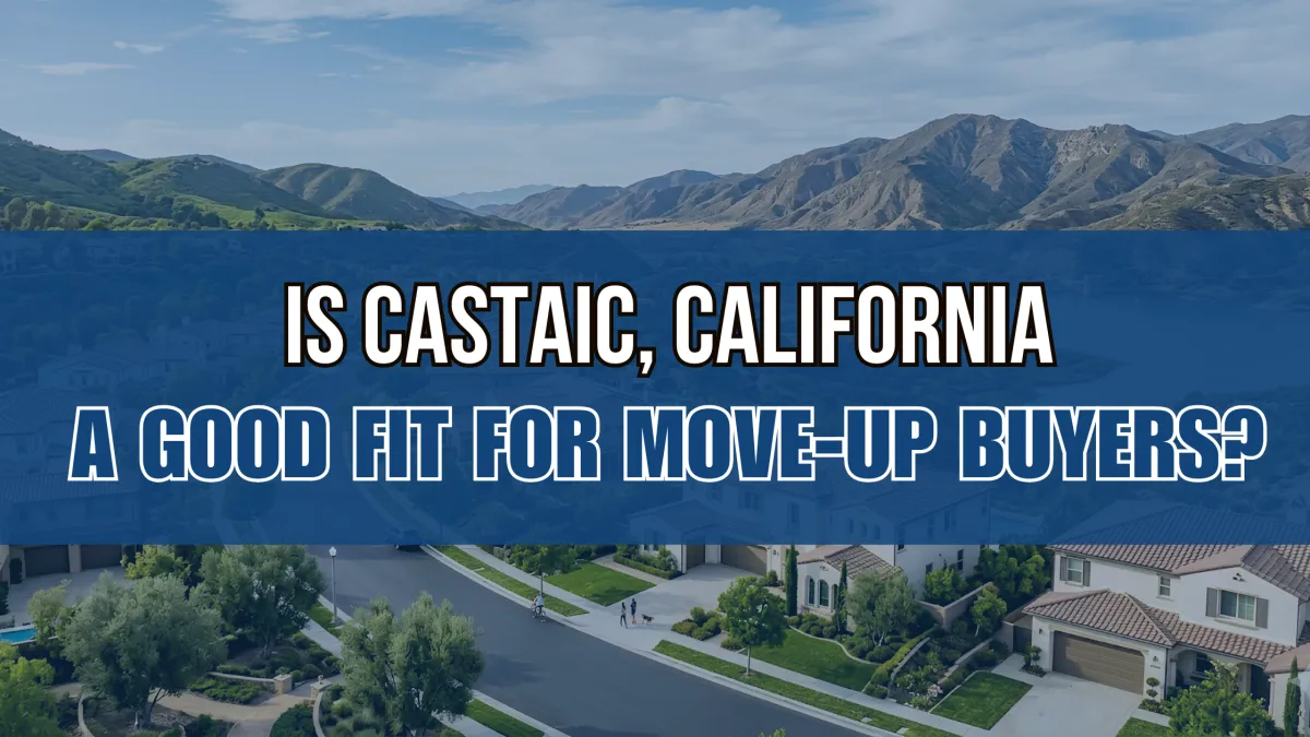 Castaic for Move-Up Buyers | Dubner