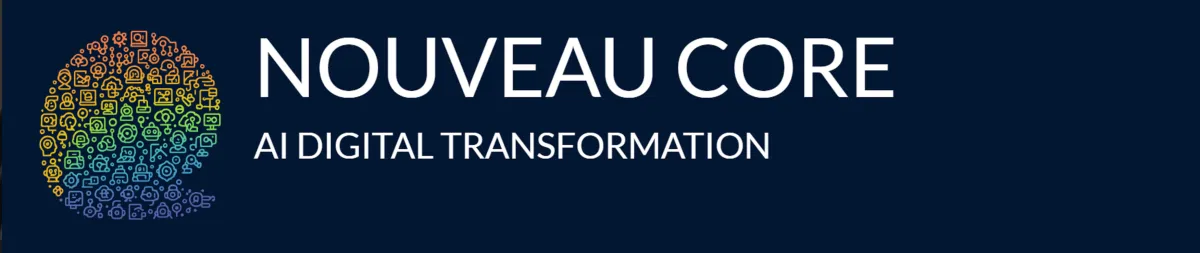Nouveau Core Artificial Intelligence AI Digital Transformation Consultancy Technology Software Use Case Programme Project Planning and Analysis Compliance Regulatory Control Safety Data
